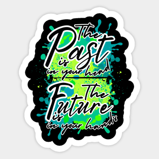 Live in the present Sticker